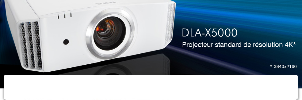 DLA-X5000 Projecteur standard de résolution 4K* *3840x2160