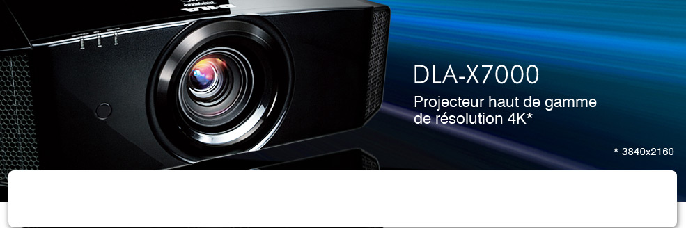 DLA-X7000 Projecteur haut de gamme de résolution 4K* *3840x2160
