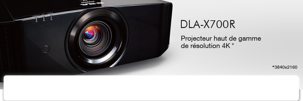 DLA-X700R Projecteur haut de gamme de résolution 4K* *3840x2160