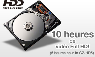 10 heures de vidéo Full HD! (5 heures pour le GZ-HD5)