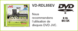 VD-RDL85EV: Nous recommandons l'utilisation de disques DVD JVC.